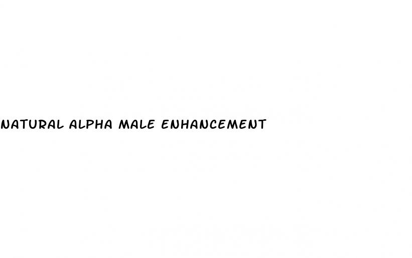 natural alpha male enhancement