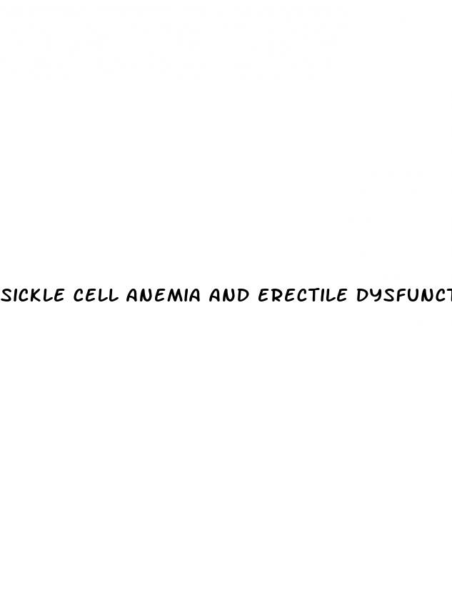 sickle cell anemia and erectile dysfunction