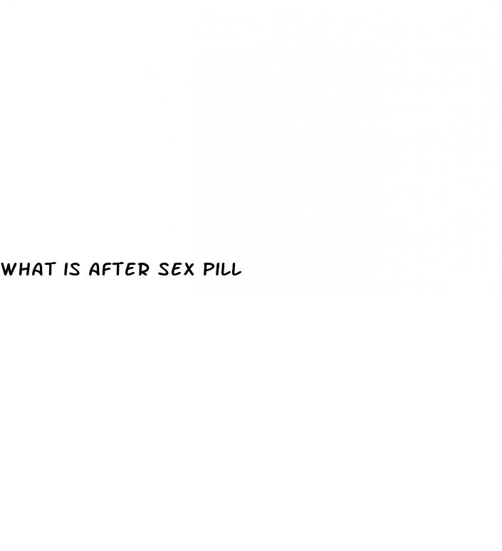 what is after sex pill