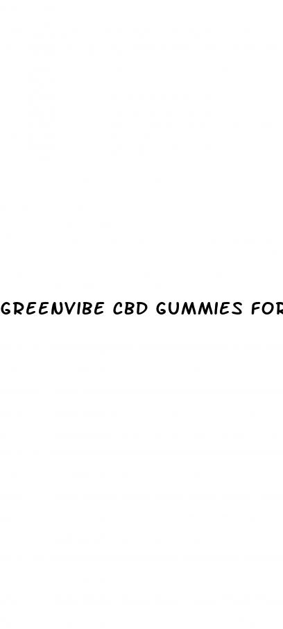 greenvibe cbd gummies for ed