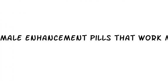 male enhancement pills that work male enhancement pills at gnc