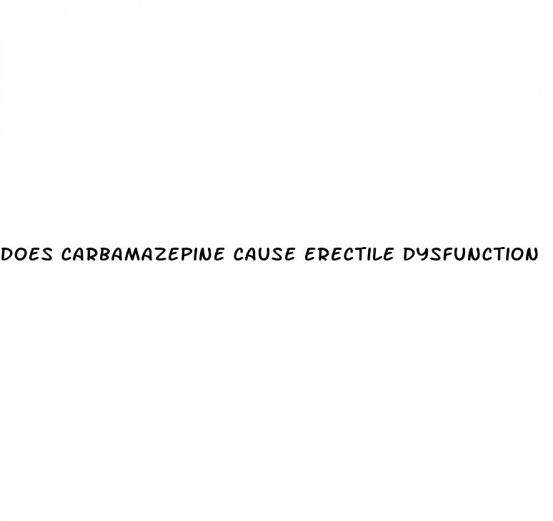 does carbamazepine cause erectile dysfunction