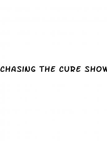 chasing the cure show on erectile dysfunction