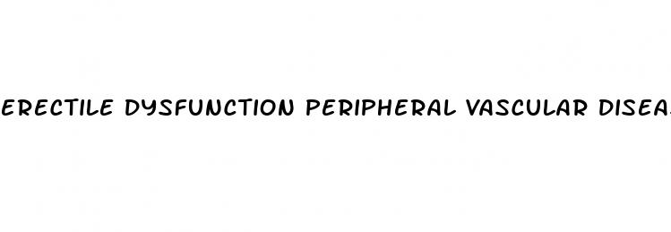 erectile dysfunction peripheral vascular disease