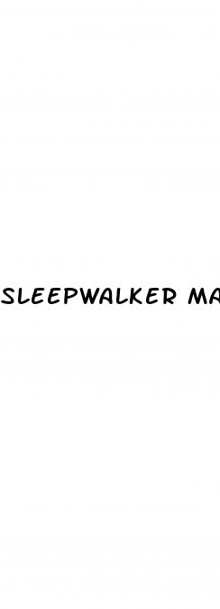 sleepwalker male enhancement pill