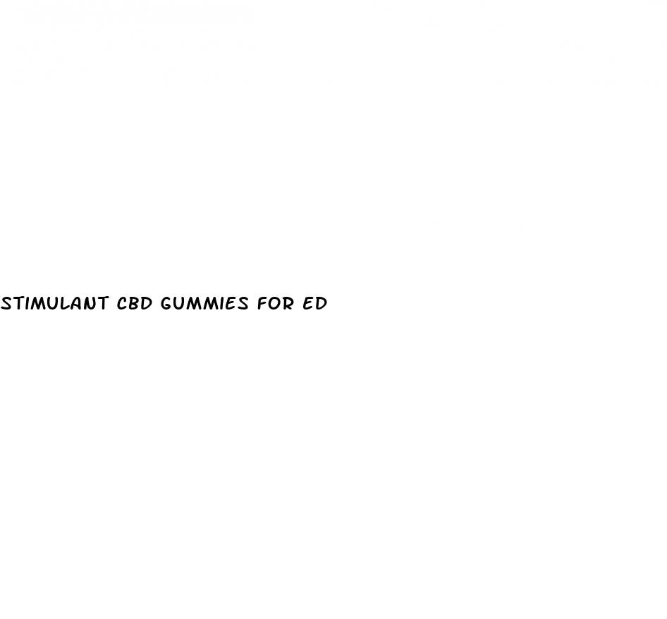 stimulant cbd gummies for ed