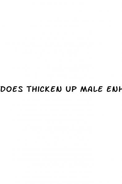 does thicken up male enhancement work