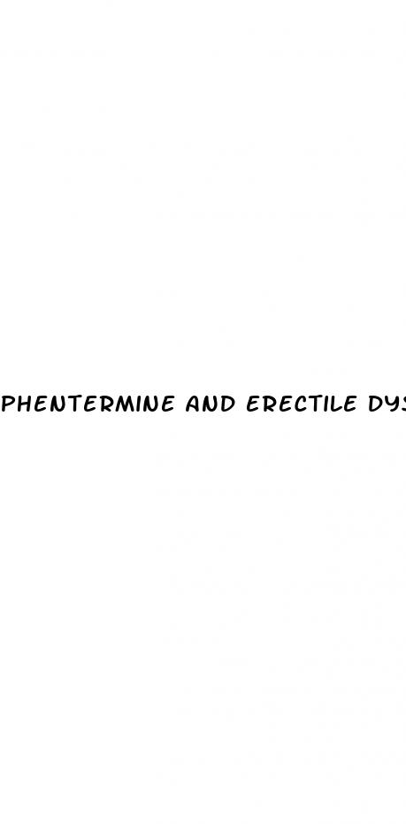 phentermine and erectile dysfunction