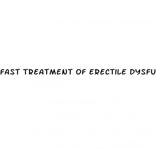 fast treatment of erectile dysfunction