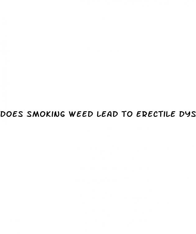 does smoking weed lead to erectile dysfunction