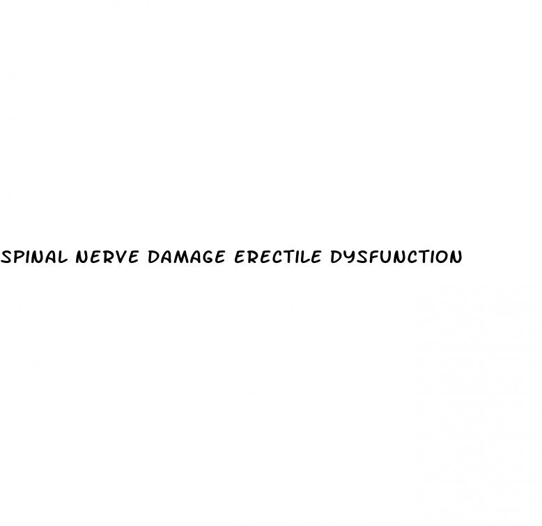 spinal nerve damage erectile dysfunction