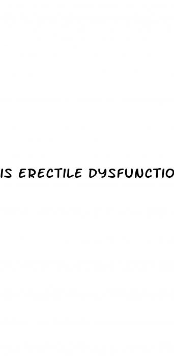 is erectile dysfunction reversible