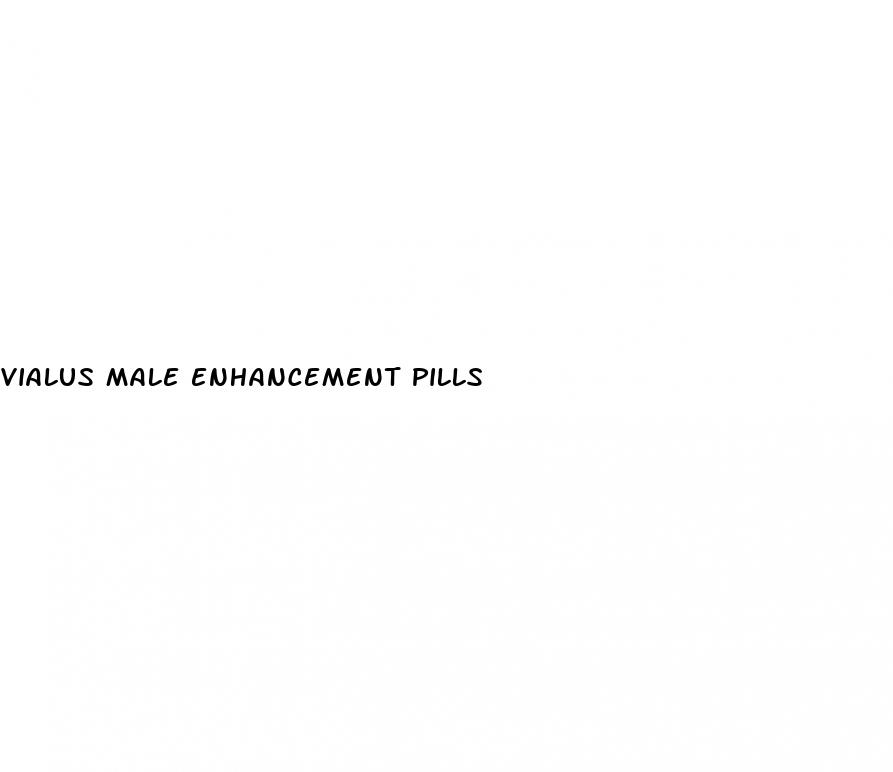 vialus male enhancement pills