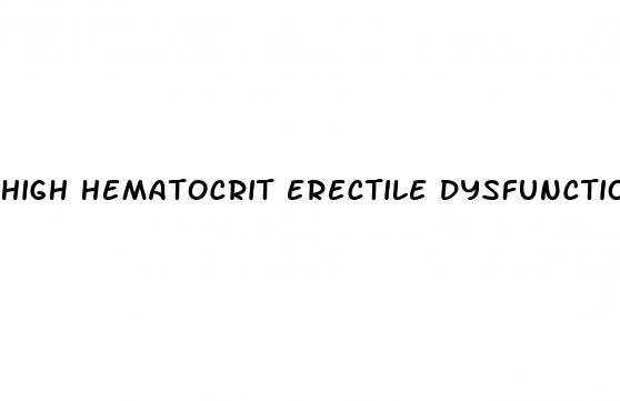 high hematocrit erectile dysfunction