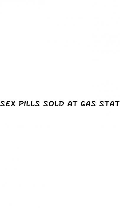 sex pills sold at gas station