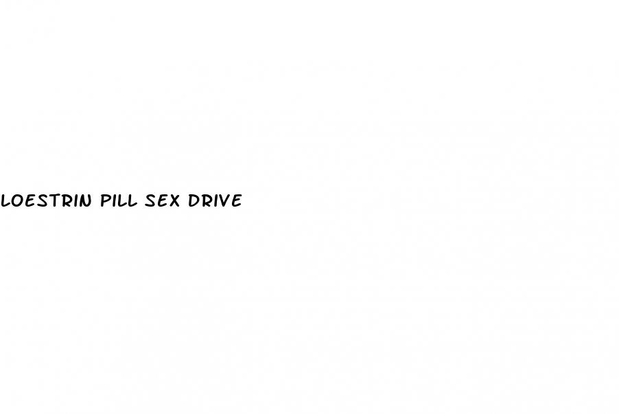 loestrin pill sex drive