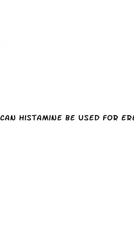 can histamine be used for erectile dysfunction