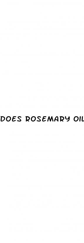 does rosemary oil cause erectile dysfunction