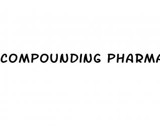 compounding pharmacy erectile dysfunction