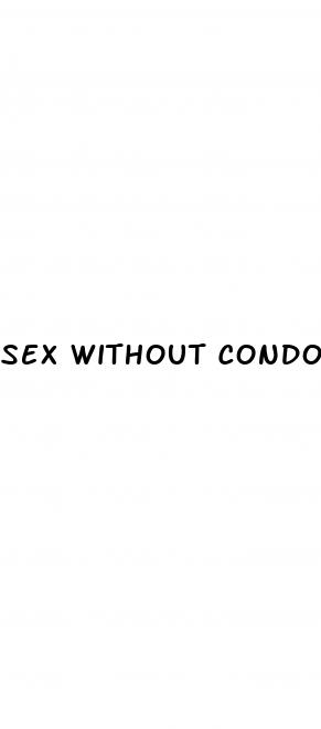 sex without condom on birth control pill