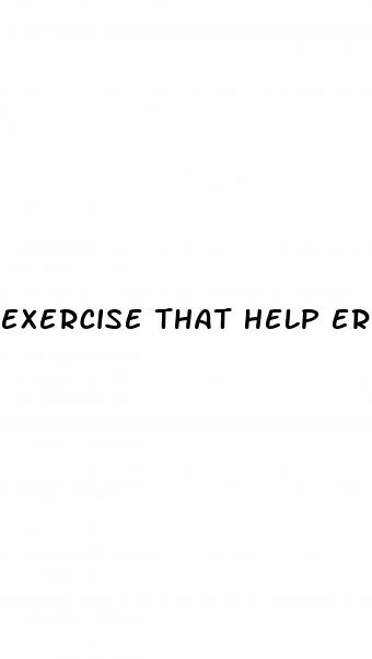 exercise that help erectile dysfunction