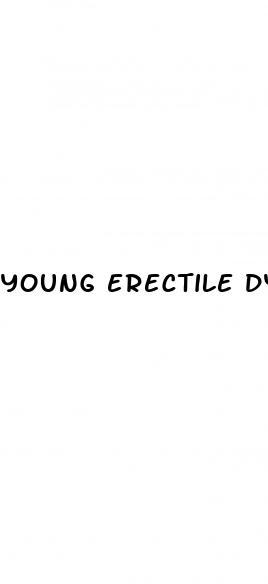 young erectile dysfunction