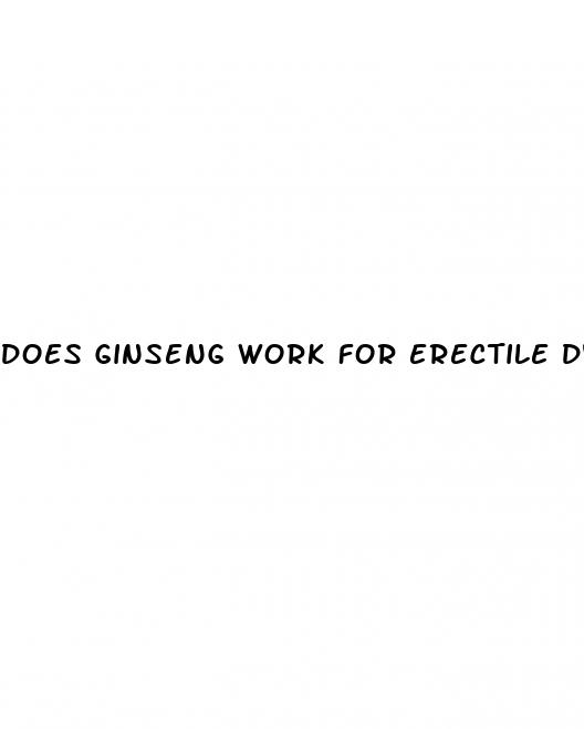 does ginseng work for erectile dysfunction