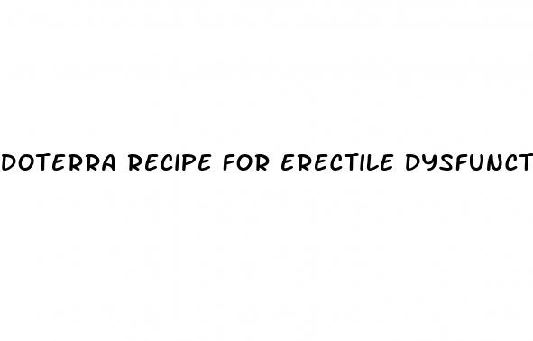 doterra recipe for erectile dysfunction