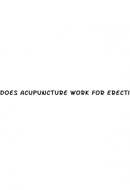 does acupuncture work for erectile dysfunction