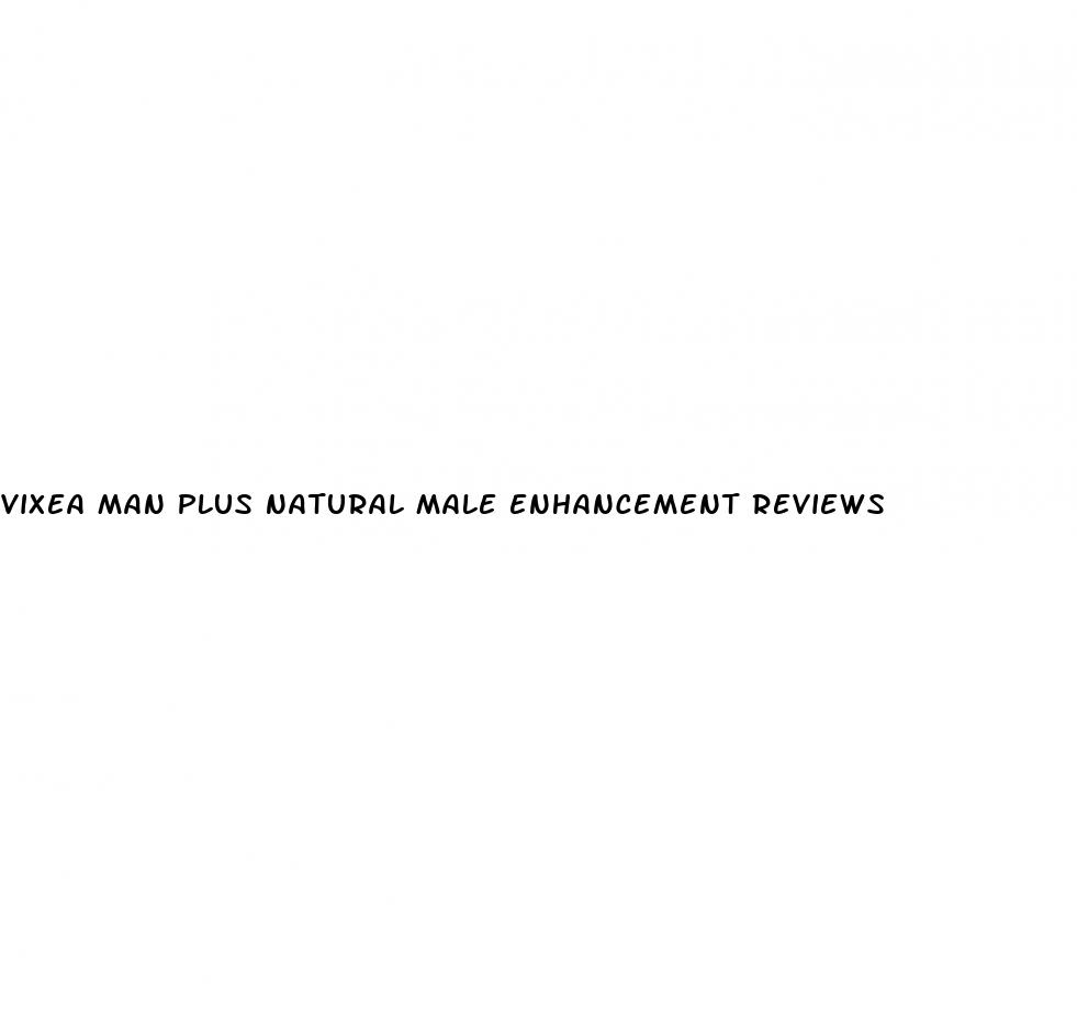 vixea man plus natural male enhancement reviews