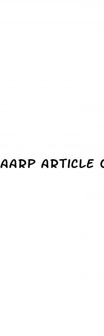 aarp article on erectile dysfunction