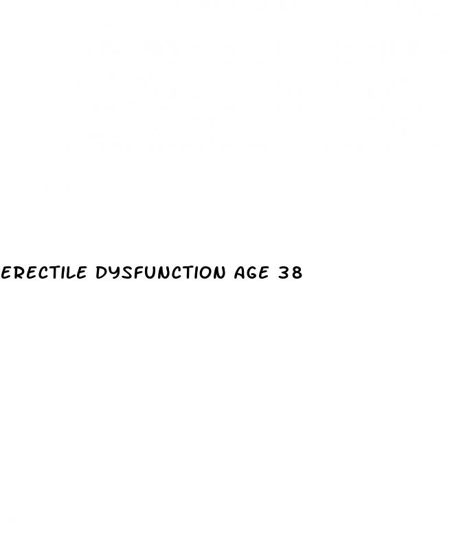 erectile dysfunction age 38