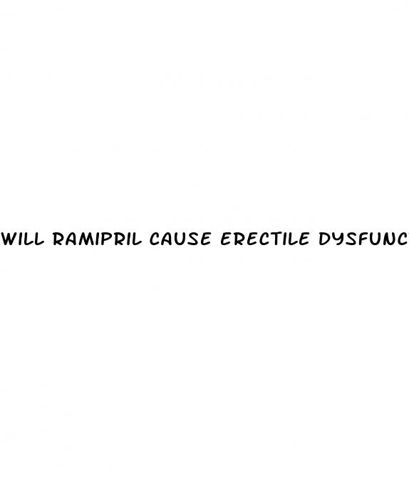 will ramipril cause erectile dysfunction