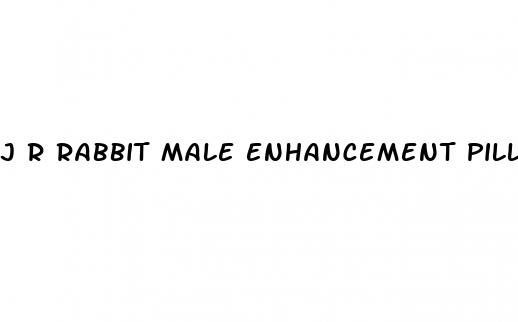 j r rabbit male enhancement pills