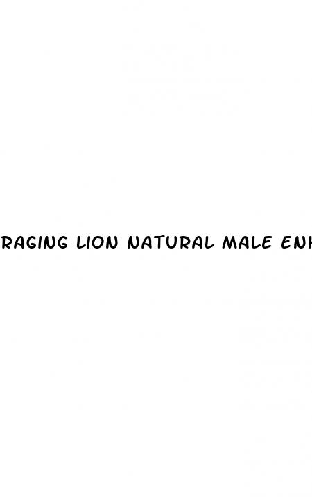 raging lion natural male enhancement reviews