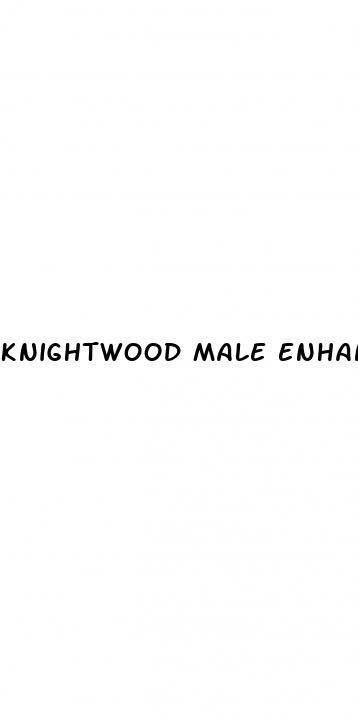 knightwood male enhancement