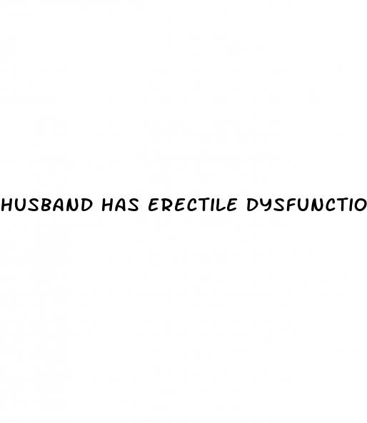 husband has erectile dysfunction