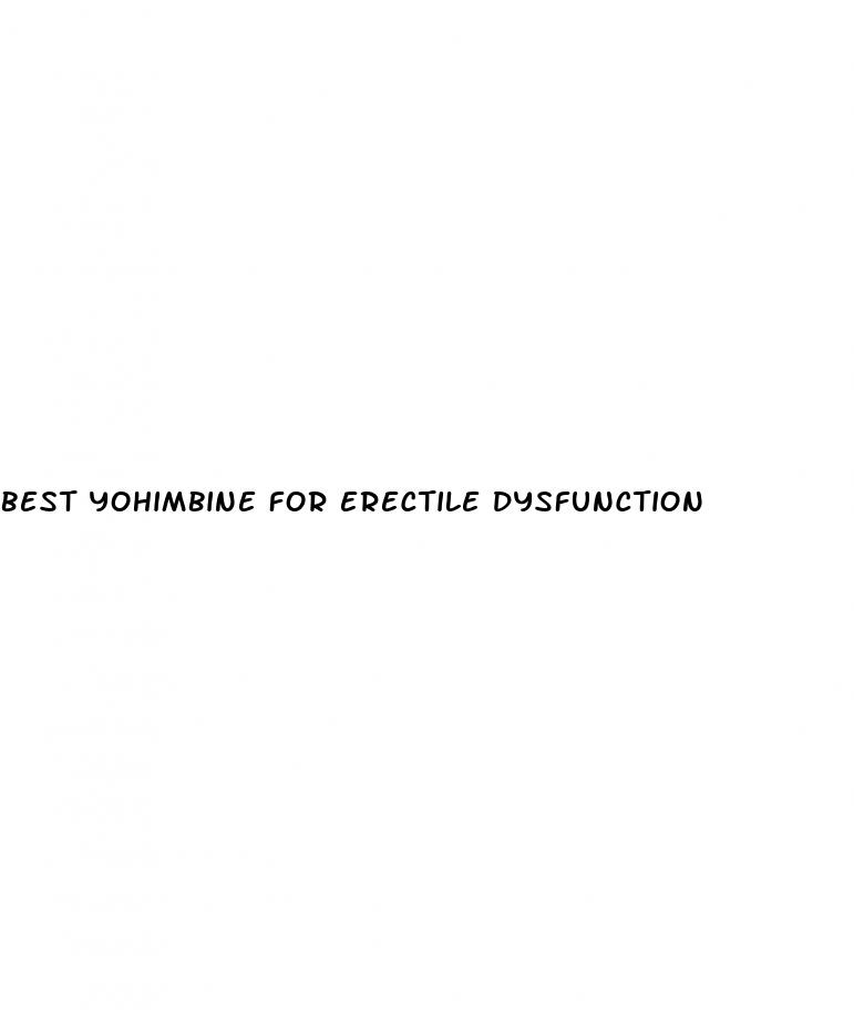 best yohimbine for erectile dysfunction