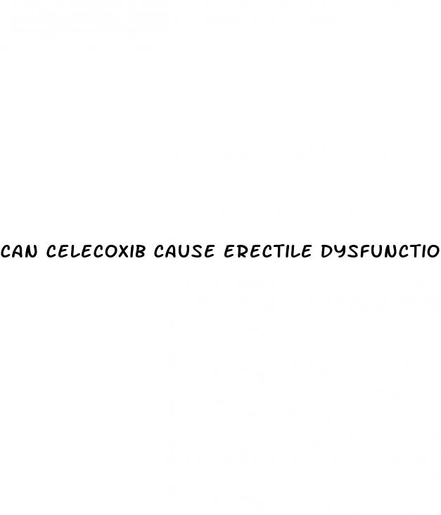 can celecoxib cause erectile dysfunction