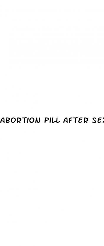 abortion pill after sex