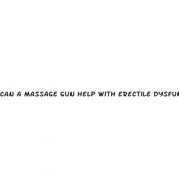 can a massage gun help with erectile dysfunction