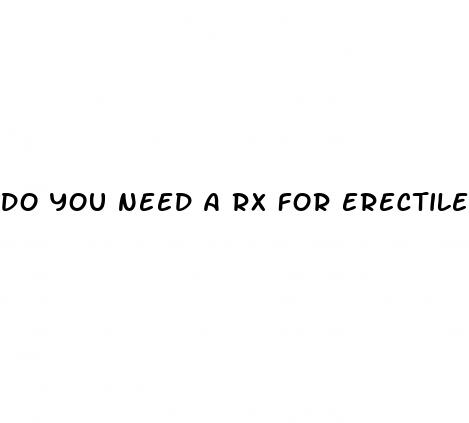 do you need a rx for erectile dysfunction