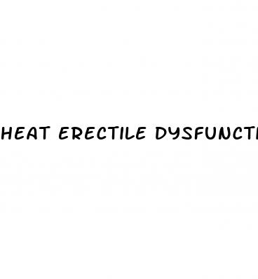 heat erectile dysfunction