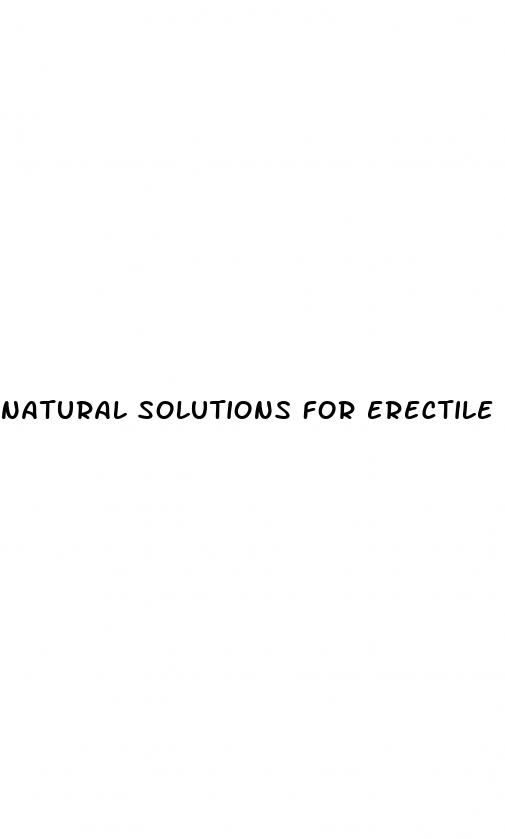 natural solutions for erectile dysfunction