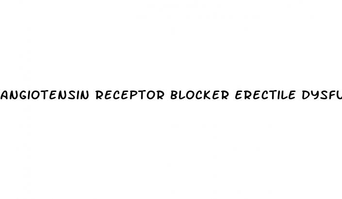 angiotensin receptor blocker erectile dysfunction