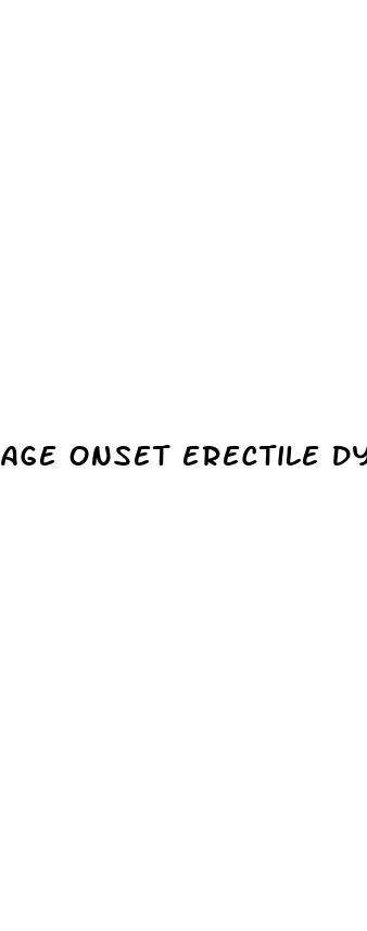 age onset erectile dysfunction