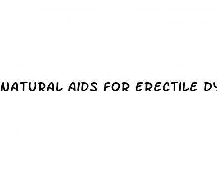 natural aids for erectile dysfunction