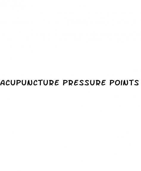 acupuncture pressure points for erectile dysfunction