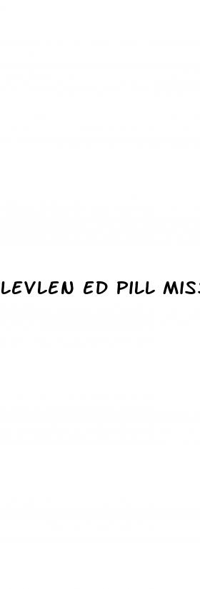 levlen ed pill missed