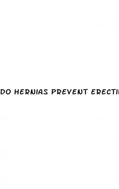 do hernias prevent erectile dysfunction